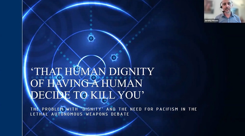 Video: Jeremy Moses presenting at the Institute of Advanced Studies on “That human dignity of having a human decide to kill you”
